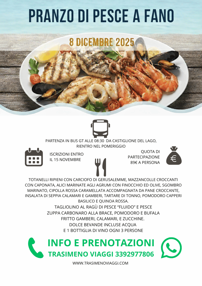 Volantino promozionale per un 'Pranzo di Pesce a Fano' organizzato l'8 Dicembre 2025 da Trasimeno Viaggi e Perfect Wellness & Fitness Club. L'immagine centrale mostra un grande piatto di frutti di mare grigliati (pesce, gamberi, cozze, calamari) su un tavolo di legno, con lo sfondo del mare azzurro. Sotto, in piccole sezioni, sono riepilogati il programma, la quota di partecipazione di €89,00, il menù (antipasti, primi, secondi, dolce e bevande) e i contatti per info e prenotazioni